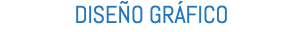 DISEÑO GRÁFICO